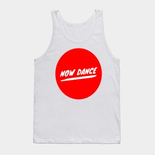 Now Dance Tank Top